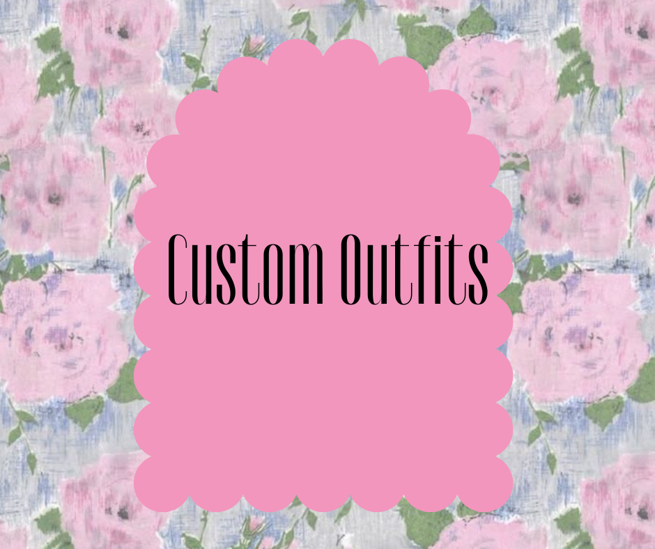 Custom Outfits