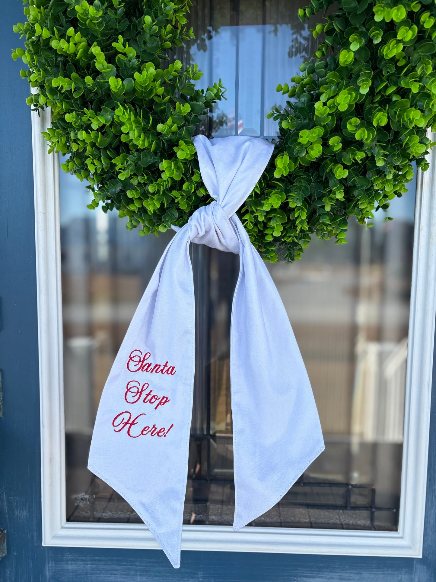 RTS - Santa Stop Here Wreath Sash