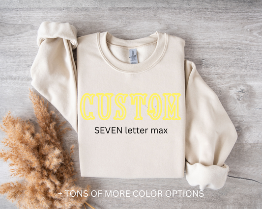 Custom Words - Gildan CREWNECK