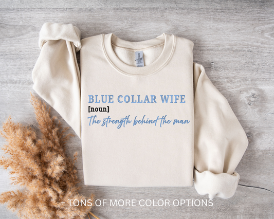Blue Collar Wife  - Gildan CREWNECK